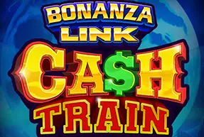 BONANZA LINK: CASH TRAIN
